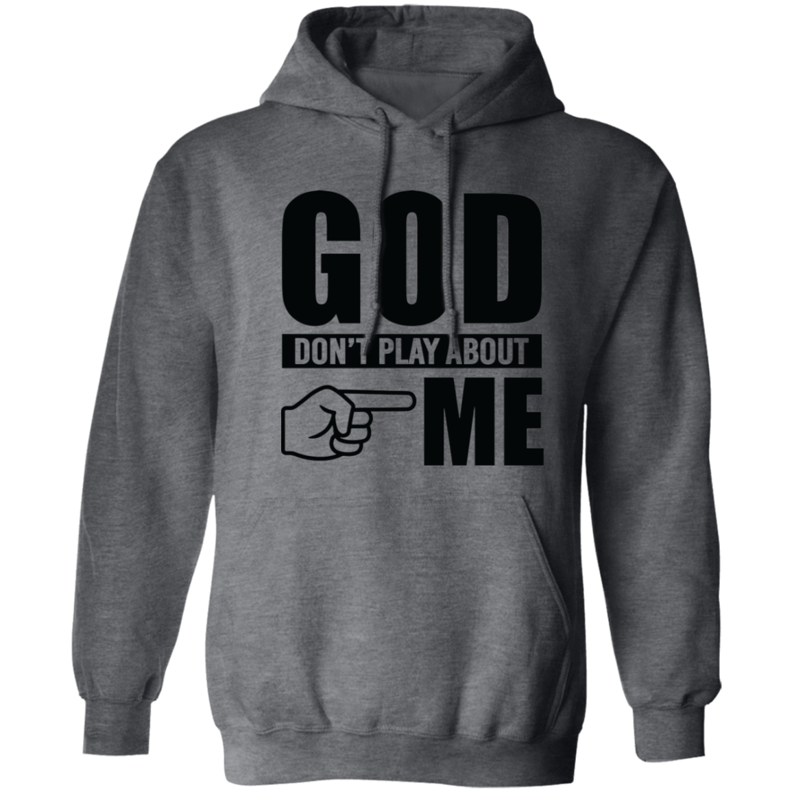 God Don’t Play Hoodie (black letters)