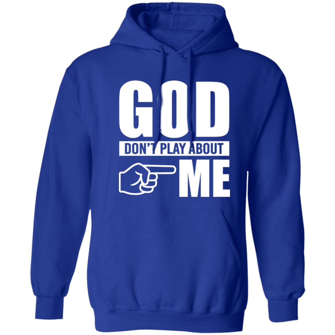 God Don’t Play Hoodie (white letters)